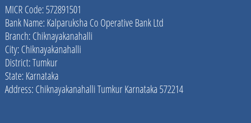 Kalparuksha Co Operative Bank Ltd Chiknayakanahalli MICR Code