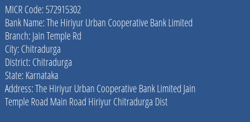 The Hiriyur Urban Cooperative Bank Limited Jain Temple Rd MICR Code