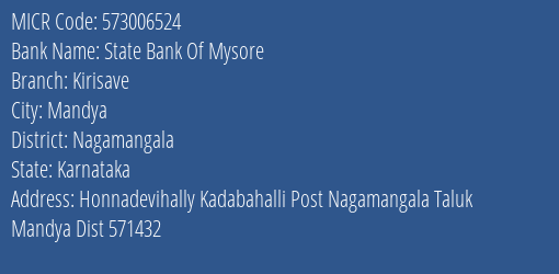 State Bank Of Mysore Kirisave MICR Code