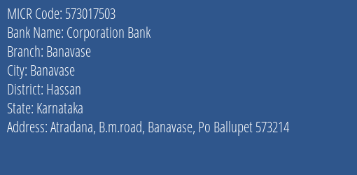 Corporation Bank Banavase MICR Code
