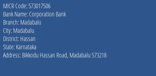 Corporation Bank Madabalu MICR Code