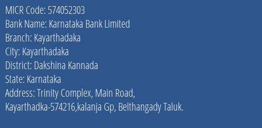 Karnataka Bank Limited Kayarthadaka MICR Code