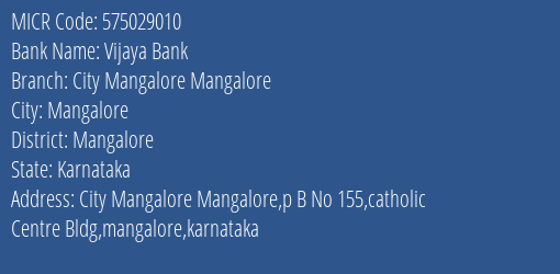 Vijaya Bank City Mangalore Mangalore MICR Code