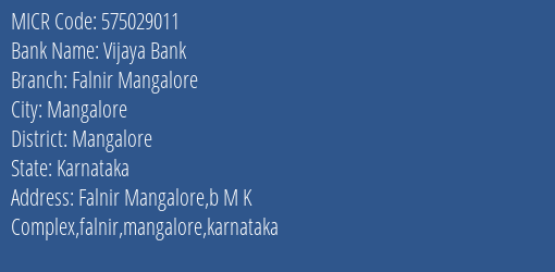 Vijaya Bank Falnir Mangalore MICR Code
