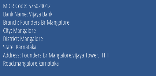 Vijaya Bank Founders Br Mangalore MICR Code
