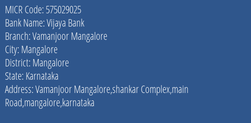 Vijaya Bank Vamanjoor Mangalore MICR Code