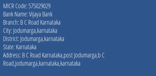 Vijaya Bank B C Road Karnataka MICR Code