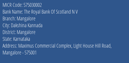 The Royal Bank Of Scotland N V Mangalore MICR Code