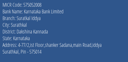 Karnataka Bank Limited Suratkal Iddya MICR Code