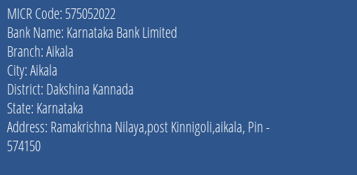 Karnataka Bank Limited Aikala MICR Code