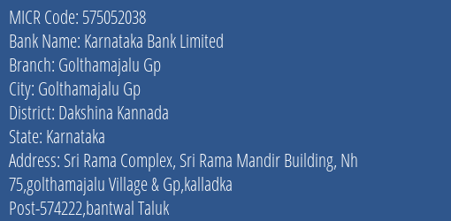 Karnataka Bank Limited Golthamajalu Gp MICR Code
