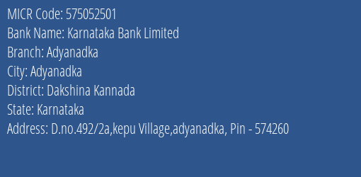 Karnataka Bank Limited Adyanadka MICR Code