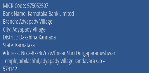 Karnataka Bank Limited Adyapady Village MICR Code