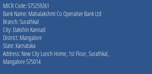 Mahalakshmi Co Operative Bank Ltd Surathkal MICR Code
