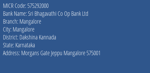Sri Bhagavathi Co Op Bank Ltd Mangalore MICR Code