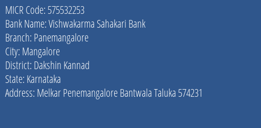 Vishwakarma Sahakari Bank Panemangalore MICR Code