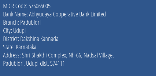 Abhyudaya Cooperative Bank Limited Padubidri MICR Code