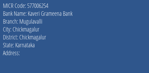 Kaveri Grameena Bank Mugulavalli MICR Code