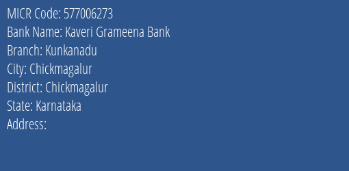Kaveri Grameena Bank Kunkanadu MICR Code