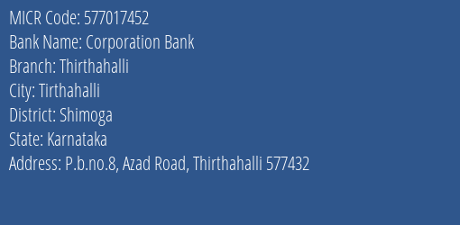 Corporation Bank Thirthahalli MICR Code