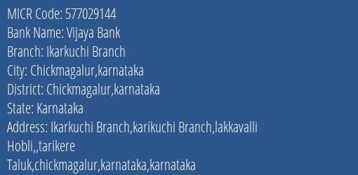 Vijaya Bank Ikarkuchi Branch MICR Code