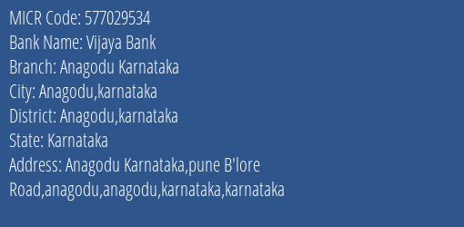 Vijaya Bank Anagodu Karnataka MICR Code