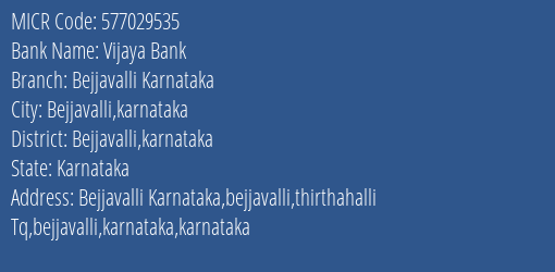 Vijaya Bank Bejjavalli Karnataka MICR Code