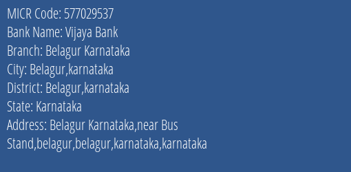 Vijaya Bank Belagur Karnataka MICR Code