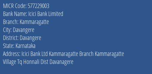 Icici Bank Limited Kammaragatte MICR Code