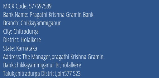Pragathi Krishna Gramin Bank Chikkayammiganur MICR Code