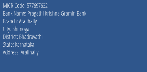 Pragathi Krishna Gramin Bank Aralihally MICR Code