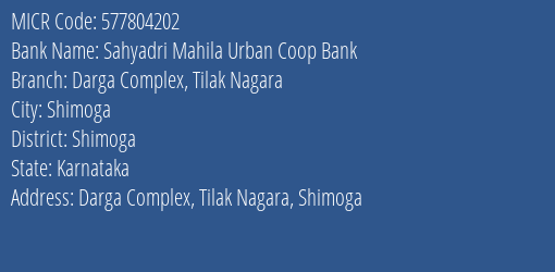 Sahyadri Mahila Urban Coop Bank Darga Complex Tilak Nagara MICR Code
