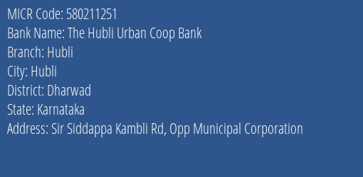 The Hubli Urban Coop Bank Hubli MICR Code