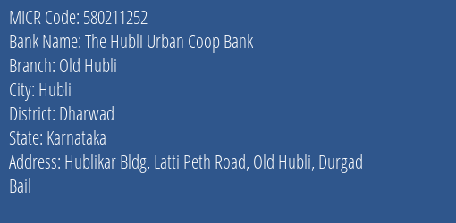 The Hubli Urban Coop Bank Old Hubli MICR Code
