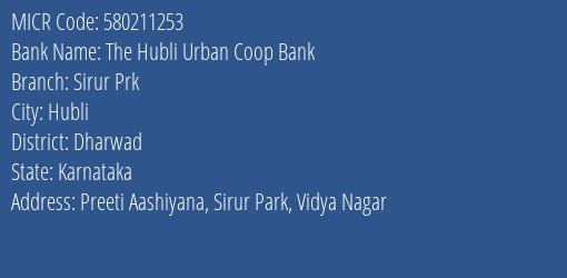 The Hubli Urban Coop Bank Sirur Prk MICR Code