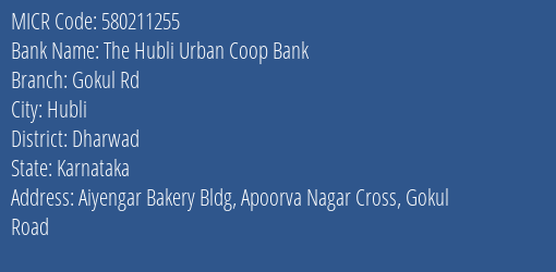 The Hubli Urban Coop Bank Gokul Rd MICR Code