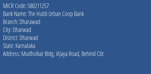The Hubli Urban Coop Bank Dharawad MICR Code