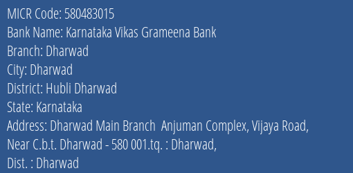 Karnataka Vikas Grameena Bank Dharwad MICR Code