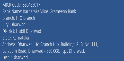 Karnataka Vikas Grameena Bank H O Branch MICR Code
