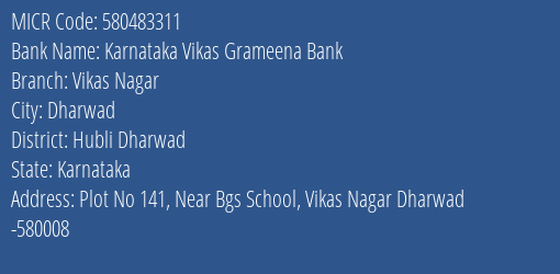Karnataka Vikas Grameena Bank Vikas Nagar MICR Code