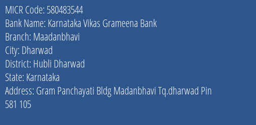 Karnataka Vikas Grameena Bank Maadanbhavi MICR Code