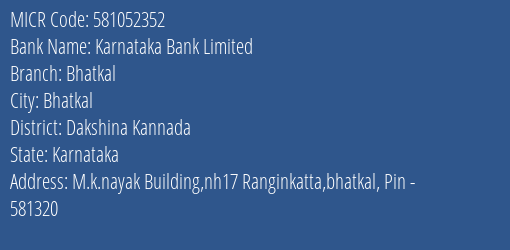 Karnataka Bank Limited Bhatkal MICR Code