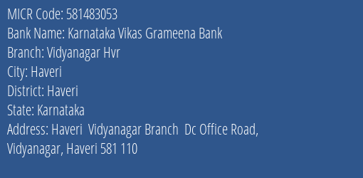 Karnataka Vikas Grameena Bank Vidyanagar Hvr MICR Code