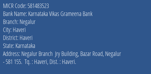 Karnataka Vikas Grameena Bank Negalur MICR Code