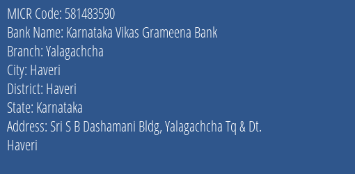 Karnataka Vikas Grameena Bank Yalagachcha MICR Code