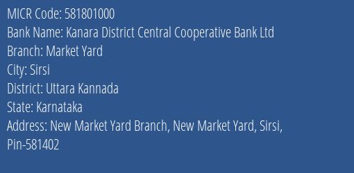 Kanara District Central Cooperative Bank Ltd Apmcy.siddapur MICR Code