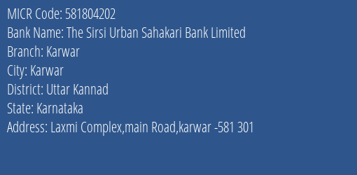 The Sirsi Urban Sahakari Bank Limited Karwar MICR Code