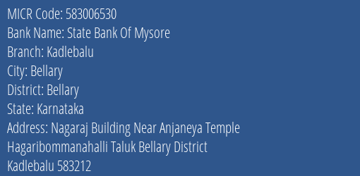 State Bank Of Mysore Kadlebalu MICR Code