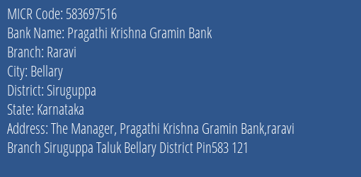 Pragathi Krishna Gramin Bank Raravi Branch Address Details and MICR Code 583697516