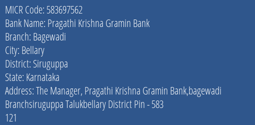 Pragathi Krishna Gramin Bank Bagewadi Branch Address Details and MICR Code 583697562